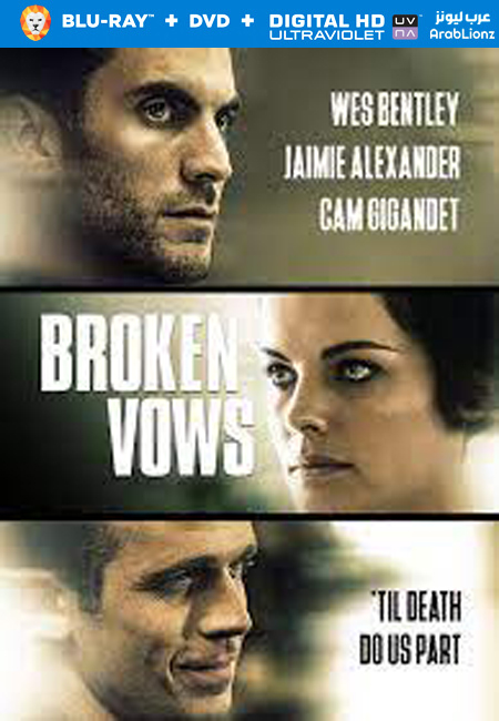 مشاهدة فيلم Broken Vows 2016 مترجم اون لاين