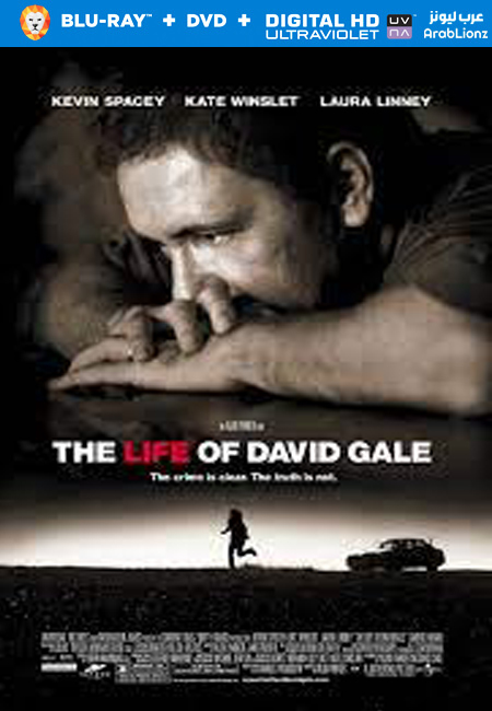 مشاهدة فيلم The Life of David Gale 2003 مترجم اون لاين