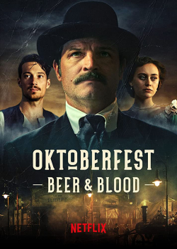 Oktoberfest: Beer & Blood الموسم 1 الحلقة 1 مترجم