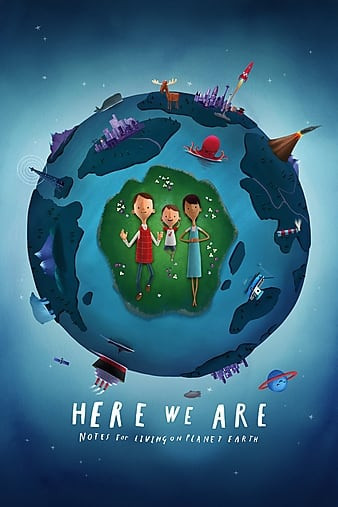 فيلم Here We Are: Notes for Living on Planet Earth 2020 مترجم اون لاين