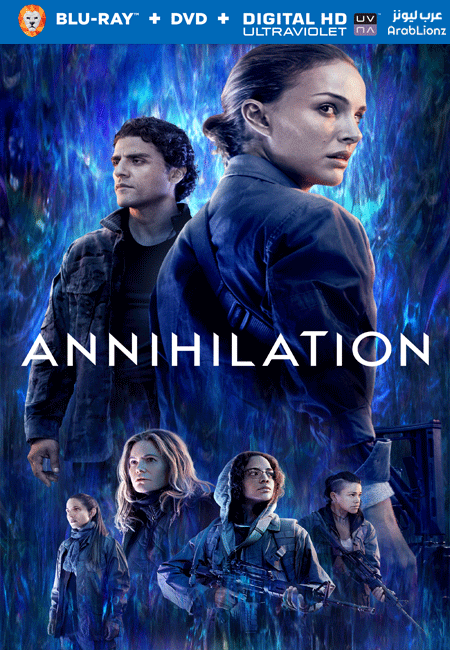 فيلم Annihilation 2018 مترجم اون لاين