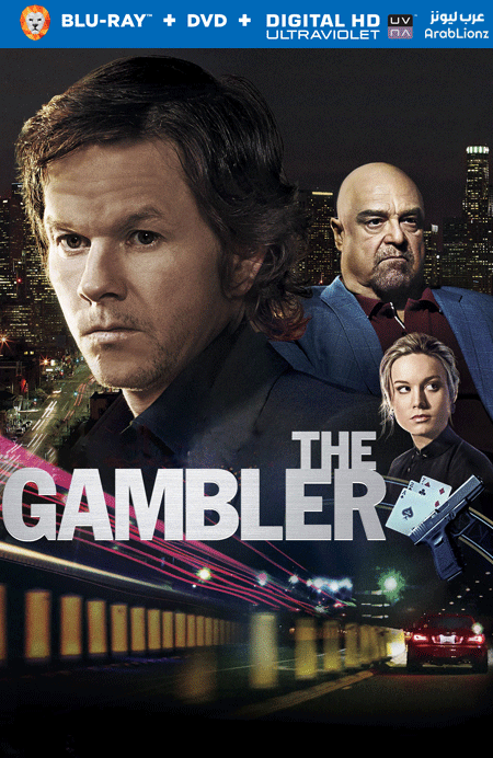 مشاهدة فيلم The Gambler 2014 مترجم اون لاين