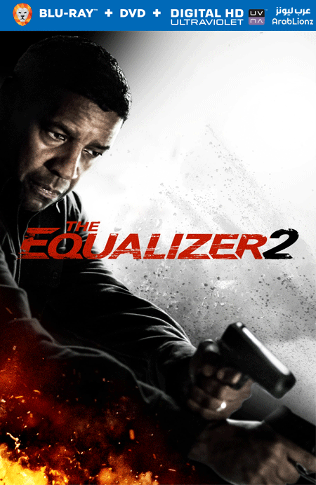 مشاهدة فيلم The Equalizer 2 2018 مترجم