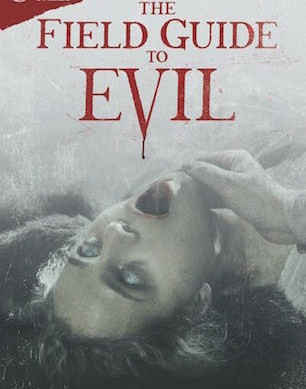 فيلم The Field Guide to Evil 2018 مترجم اون لاين