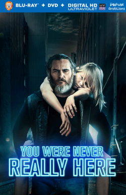 You Were Never Really Here 2017 مترجم