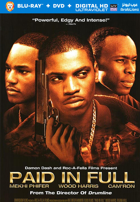 مشاهدة فيلم Paid in Full 2002 مترجم