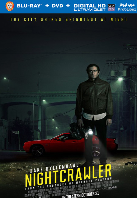 مشاهدة فيلم Nightcrawler 2014 مترجم اون لاين