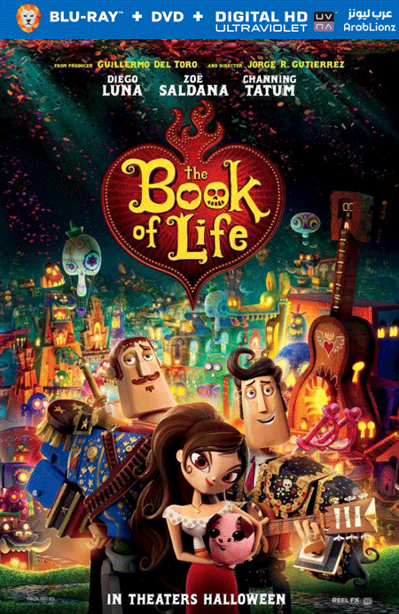 مشاهدة فيلم The Book of Life 2014 مترجم اون لاين