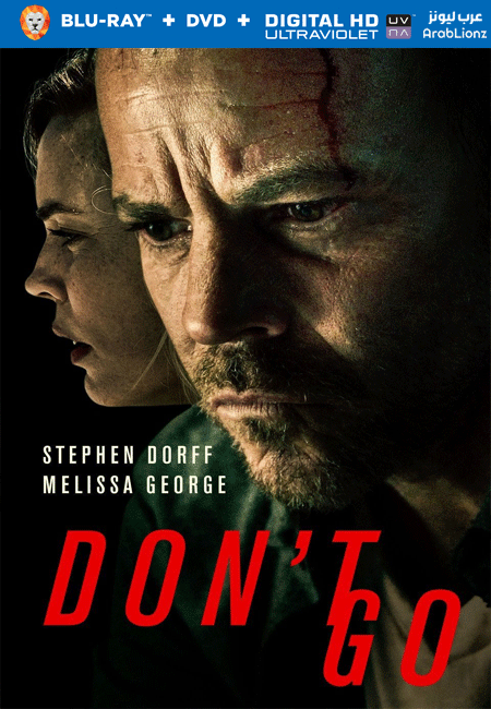 فيلم Don’t Go 2018 مترجم اون لاين