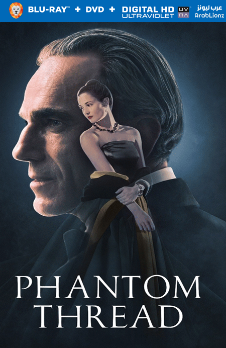 فيلم Phantom Thread 2017 مترجم اون لاين