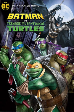 Batman vs. Teenage Mutant Ninja Turtles 2019 مترجم