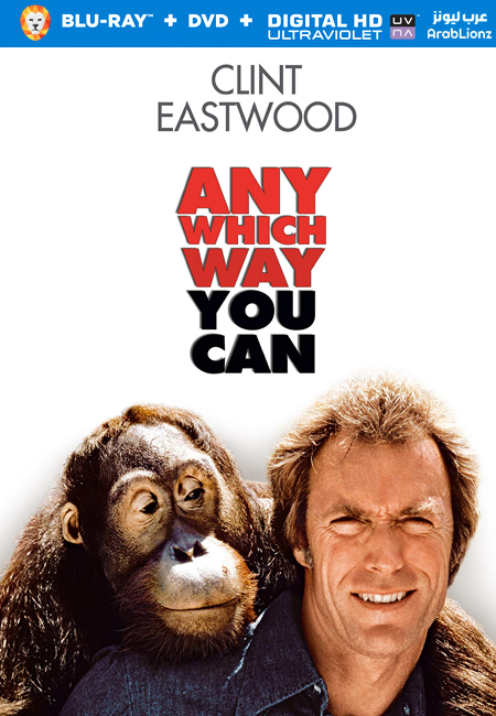 مشاهدة فيلم Any Which Way You Can 1980 مترجم