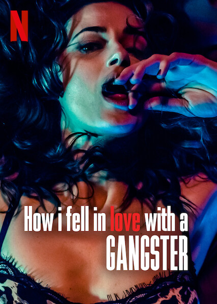 مشاهدة فيلم How I Fell in Love with a Gangster 2022 مترجم