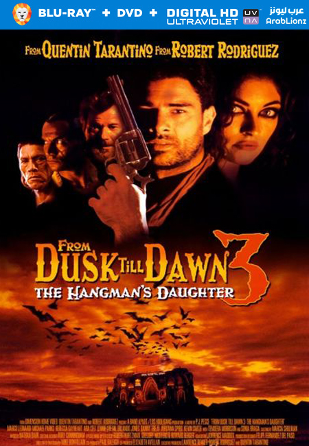 مشاهدة فيلم From Dusk Till Dawn 3 The Hangmans Daughter 1999 مترجم اون لاين