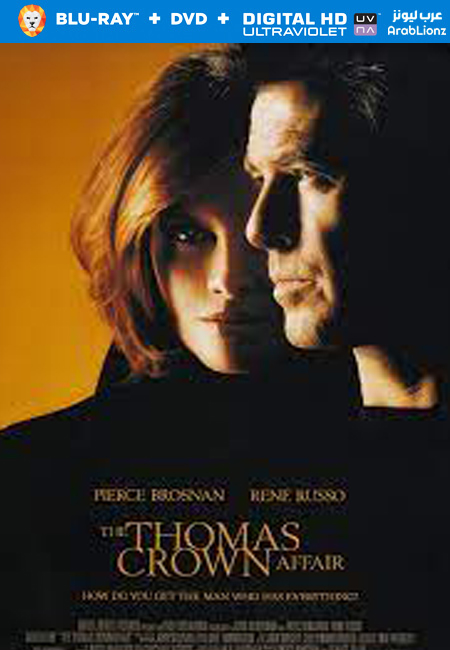 مشاهدة فيلم The Thomas Crown Affair 1999 مترجم اون لاين