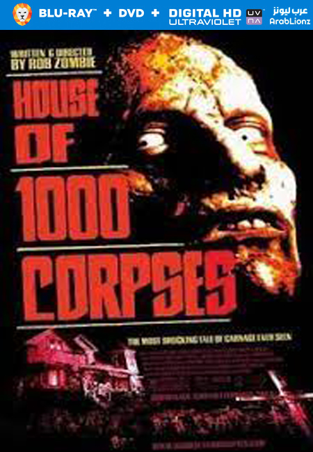 مشاهدة فيلم House of 1000 Corpses 2003 مترجم اون لاين