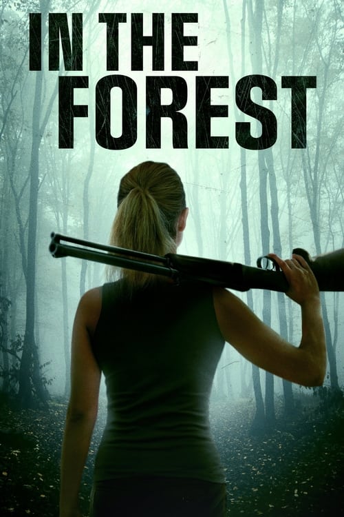 مشاهدة فيلم In the Forest 2022 مترجم