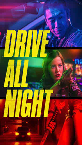 مشاهدة فيلم Drive All Night 2022 مترجم اون لاين