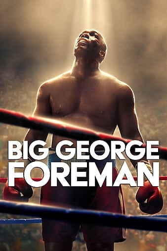 مشاهدة فيلم Big George Foreman 2023 مترجم اون لاين