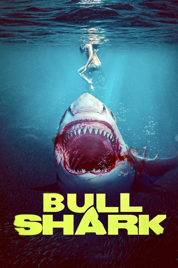 مشاهدة فيلم Bull Shark 2022 مترجم اون لاين