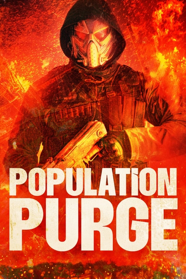 مشاهدة فيلم Population Purge 2024 مترجم اون لاين