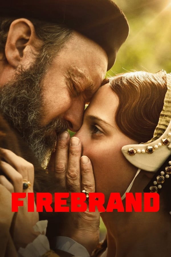 مشاهدة فيلم Firebrand 2024 مترجم اون لاين