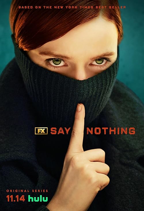 مسلسل Say Nothing الموسم 1 الحلقة 9 الاخيرة مترجمة