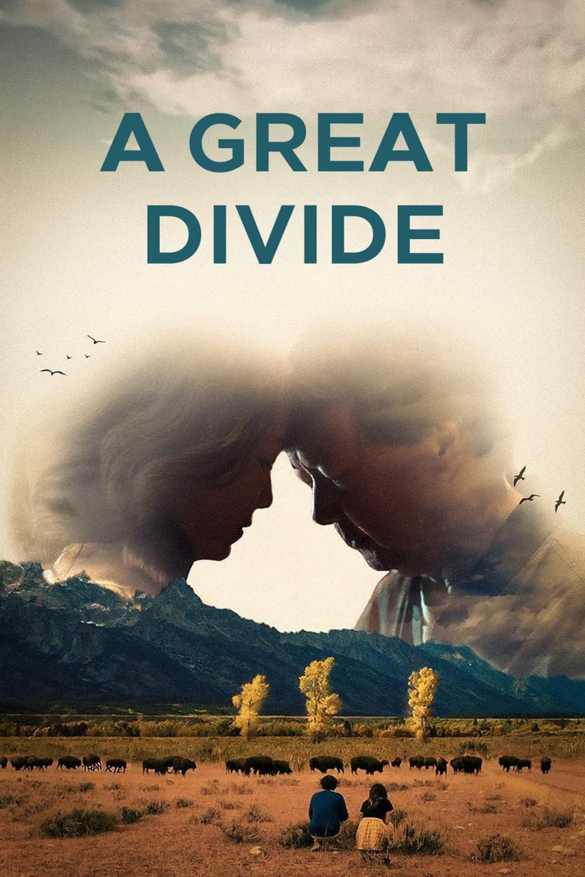 مشاهدة فيلم A Great Divide 2024 مترجم اون لاين