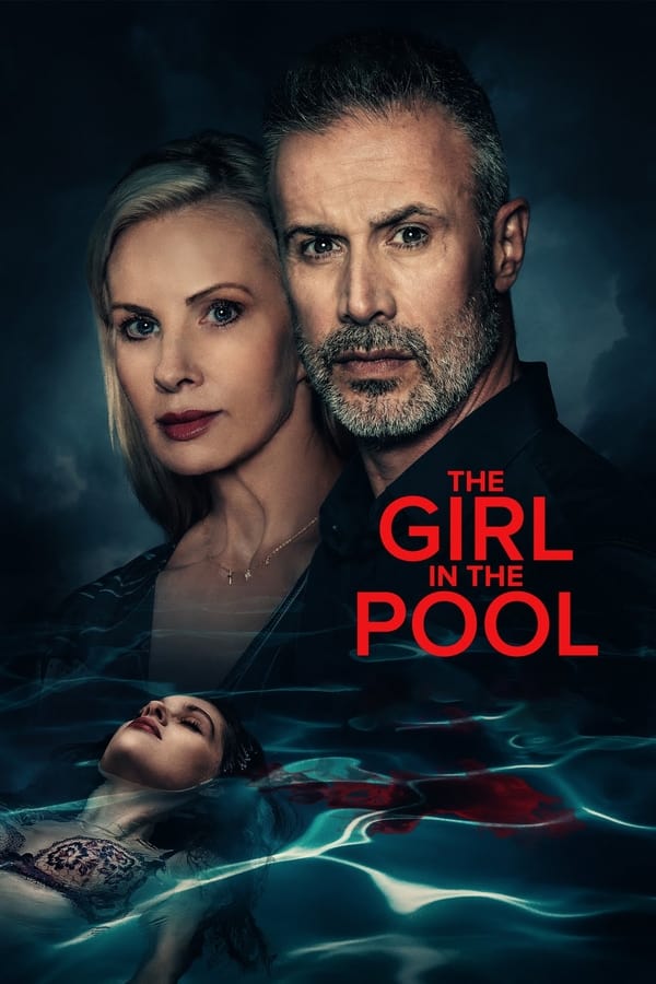 مشاهدة فيلم The Girl in the Pool 2024 مترجم اون لاين